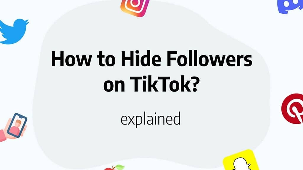 How to Hide Followers on TikTok?