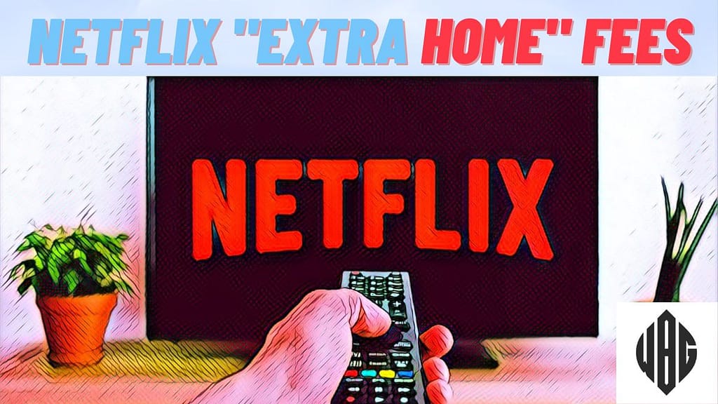 Netflix "Extra Home" Fees